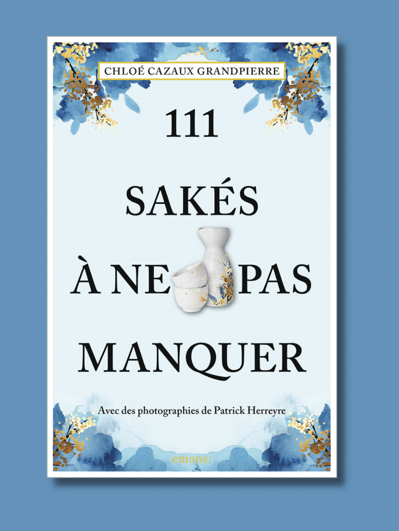 【SAKE HUNDRED】フランスにて出版された書籍「111 Sakés à ne pas manquer」に『思凛』が掲載 | Clear ...
